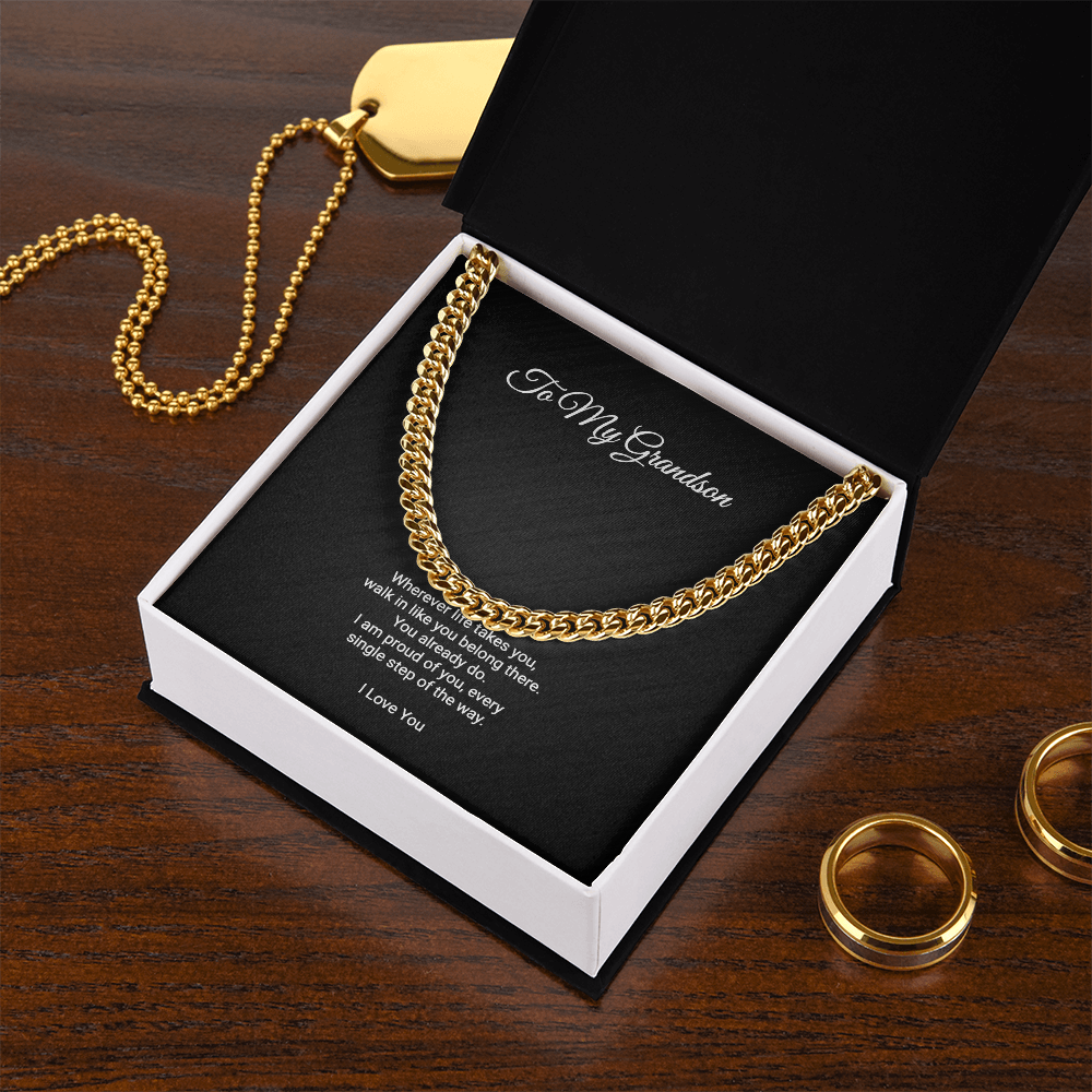 To My Grandson Necklace - Walk In Like You Belong There, Cuban Link Chain Gift For Grandson From Grandma Or Grandpa