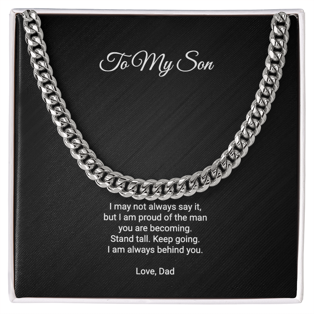 To My Son Necklace - Proud Of The Man You Are Becoming, Cuban Link Chain Gift From Dad