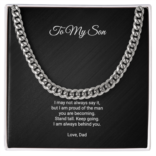 To My Son Necklace - Proud Of The Man You Are Becoming, Cuban Link Chain Gift From Dad
