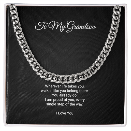 To My Grandson — Walk In Like You Belong There