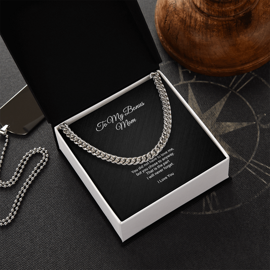 To My Bonus Mom Necklace - You Did Not Have To Love Me But You Chose To Anyway, Cuban Link Chain Gift For Stepmom Step Mom Bonus Mom