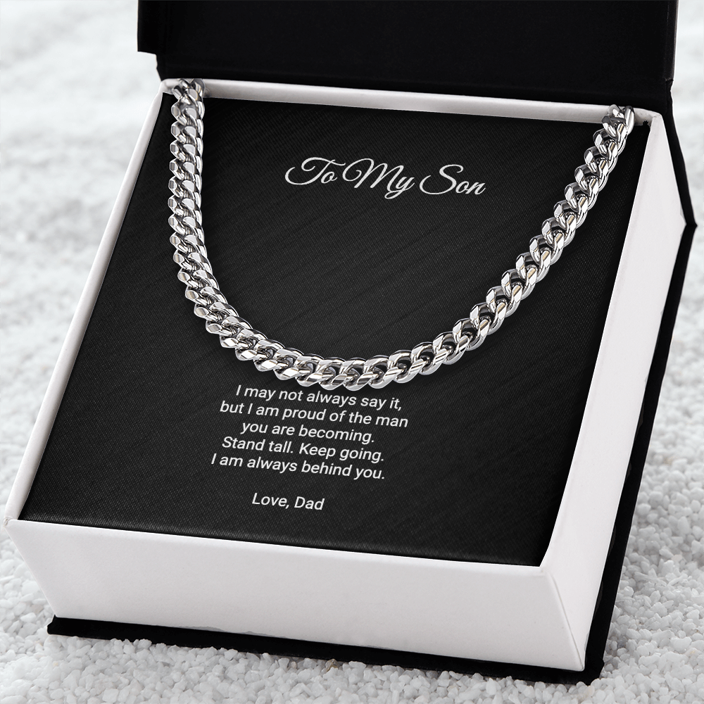 To My Son Necklace - Proud Of The Man You Are Becoming, Cuban Link Chain Gift From Dad