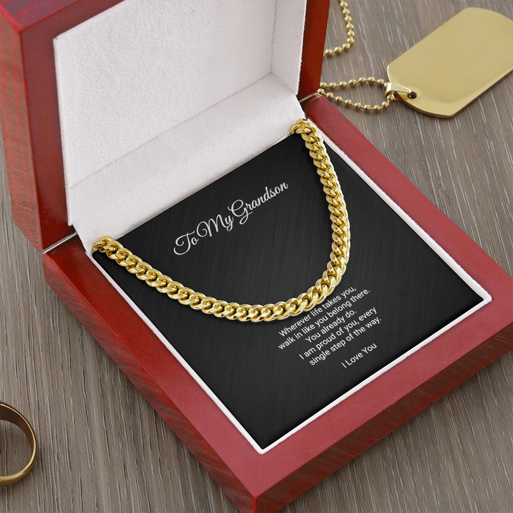 To My Grandson Necklace - Walk In Like You Belong There, Cuban Link Chain Gift For Grandson From Grandma Or Grandpa