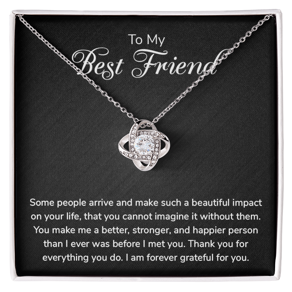 To My Best Friend Necklace - Forever Grateful For You, Love Knot Pendant Gift For Best Friend