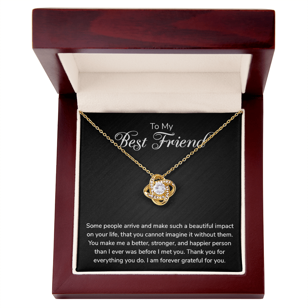To My Best Friend Necklace - Forever Grateful For You, Love Knot Pendant Gift For Best Friend
