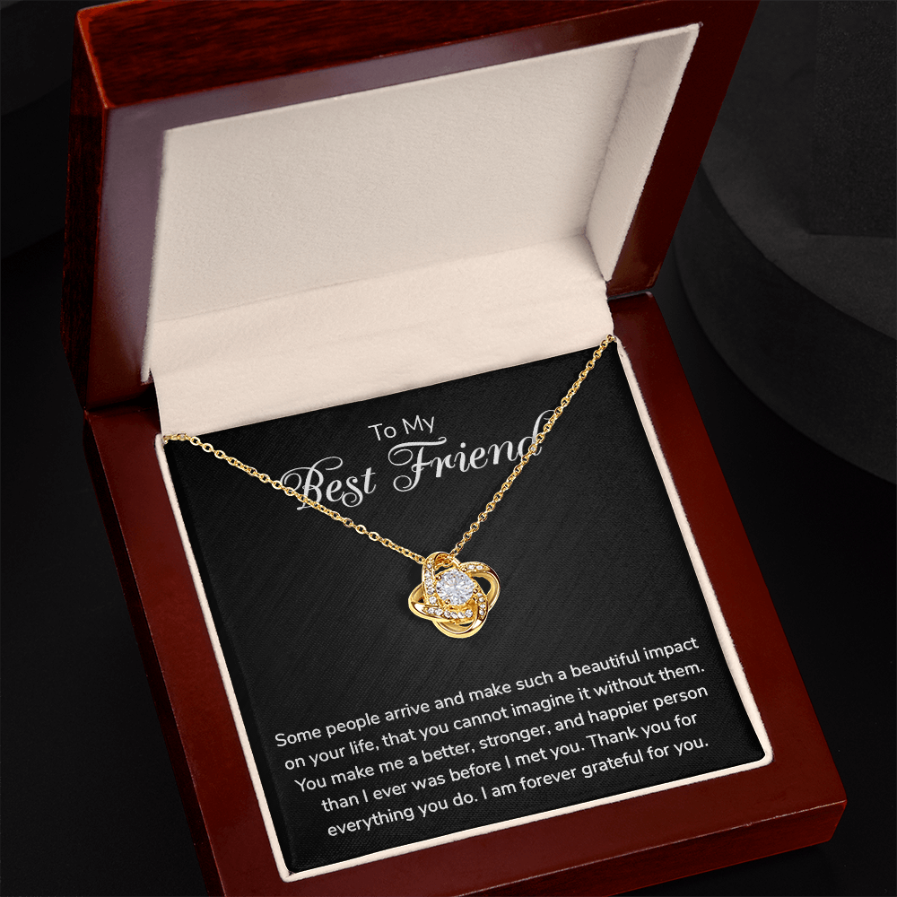 To My Best Friend Necklace - Forever Grateful For You, Love Knot Pendant Gift For Best Friend