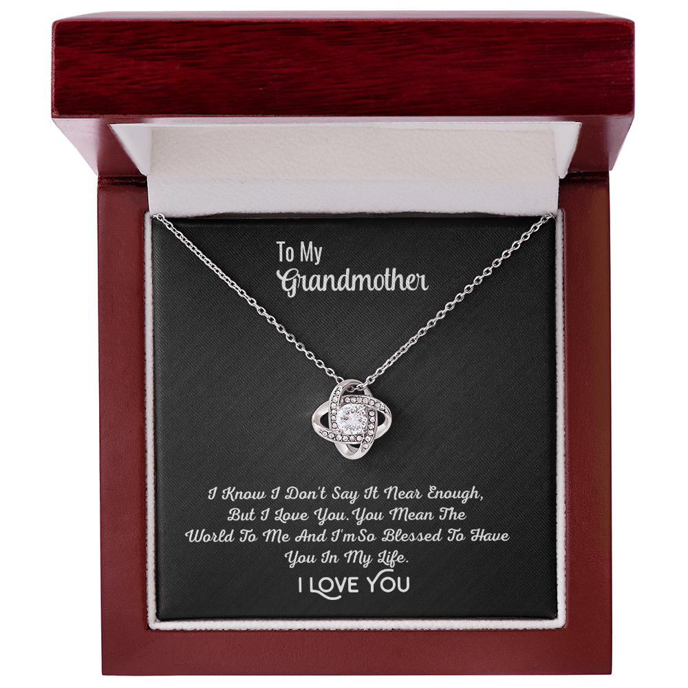 To My Grandma Necklace - I Know I Don't Say It Enough, Love Knot Pendant Gift For Grandmother